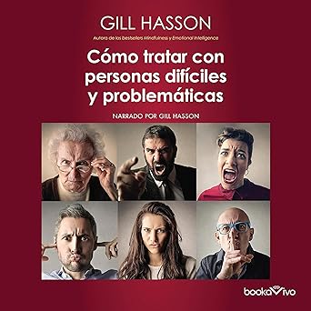 Audiolibro Cómo tratar con personas difíciles y problemáticas Gratis