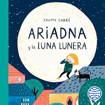 Audiolibro Ariadna y la luna Lunera Gratis