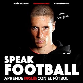 Audiolibro Speak Football: Aprende inglés con el fútbol - Versión España Gratis