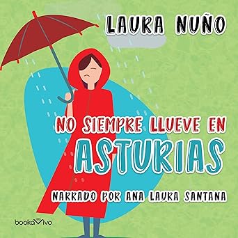 Audiolibro No siempre llueve en Asturias Gratis