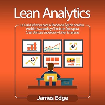 Audiolibro Lean Analytics: La Guía Definitiva para la Tendencia Ágil de Analítica