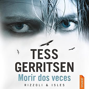 Audiolibro Morir dos veces: Rizzoli & Isles 11 Gratis