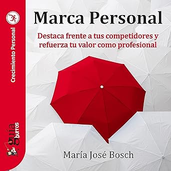 Audiolibro GuíaBurros: Marca personal: Destaca frente a tus competidores y refuerza tu valor como profesional Gratis