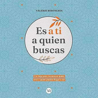 Audiolibro Es a Ti a Quien Buscas: un Viaje para Reconocer Quén Eres y Quién Puedes Llegar a Ser Gratis