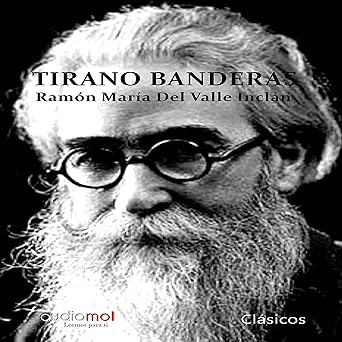 Audiolibro Tirano Banderas Gratis