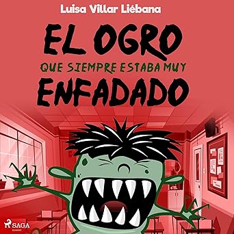 Audiolibro El ogro que siempre estaba muy enfadado Gratis