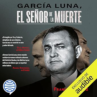 Audiolibro García Luna: El señor de la muerte Gratis