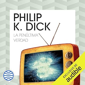 Audiolibro La penúltima verdad Gratis