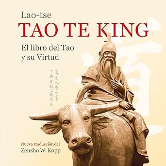 Audiolibro Lao-Tse Tao Te King: El Libro del Tao y Su Virtud Gratis