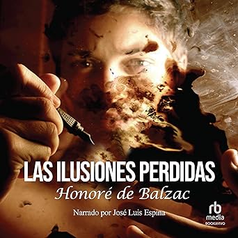 Audiolibro Las ilusiones perdidas Gratis