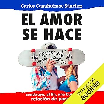 Audiolibro El Amor Se Hace: Más allá de Juventud en éxtasis Gratis