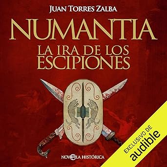 Audiolibro Numantia: La ira de los Escipiones Gratis