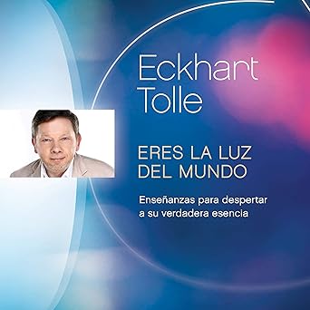 Audiolibro Eres la luz del mundo: Enseñanzas para despertar a su verdadera esencia Gratis