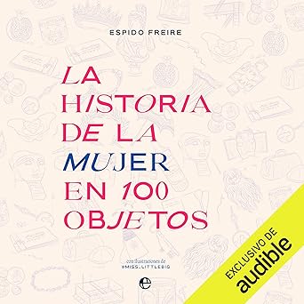 Audiolibro La historia de la mujer en 100 objetos Gratis