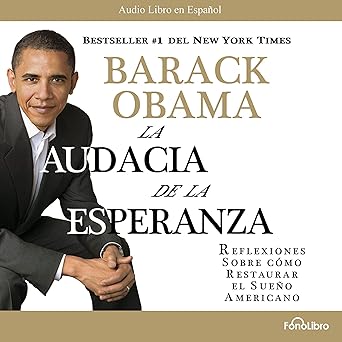 Audiolibro La Audacia de la Esperanza: Reflexiones de como restaurar el Sueño Americano Gratis