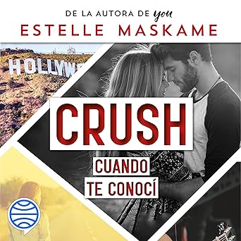 Audiolibro Crush 1: Cuando te conocí Gratis