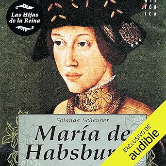 Audiolibro María de Habsburgo Gratis
