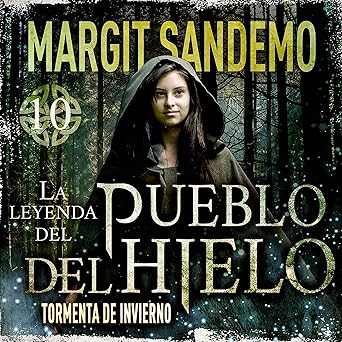 Audiolibro Tormenta de invierno: La leyenda del Pueblo del hielo 10 Gratis