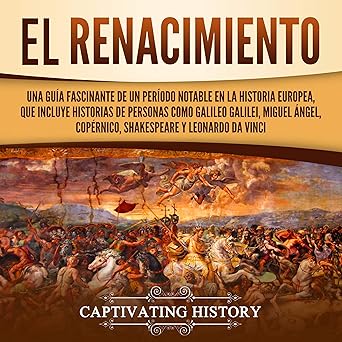 Audiolibro El Renacimiento: Una Guía Fascinante de un Período Notable en la Historia Europea