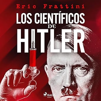 Audiolibro Los científicos de Hitler Gratis