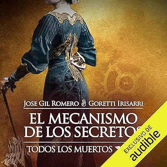 Audiolibro El Mecanismo de los Secretos: Todos los Muertos