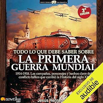 Audiolibro Todo lo que debe saber sobre la Primera Guerra Mundial Gratis