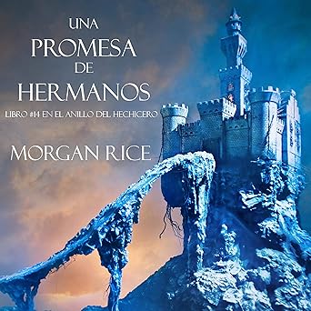 Audiolibro Una Promesa de Hermanos: Libro#14 De El Anillo del Hechicero Gratis