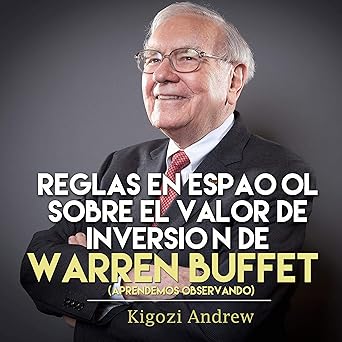 Audiolibro Reglas en Español sobre el Valor de Inversión de Warren Buffet: Aprendemos Observando Gratis
