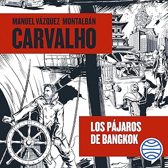 Audiolibro Los pájaros de Bangkok: Carvalho Gratis
