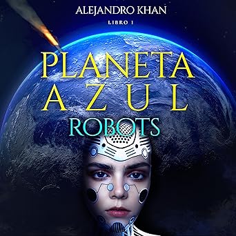 Audiolibro Robots: Planeta Azul 1 Gratis