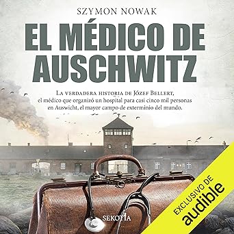Audiolibro El médico de Auschwitz Gratis