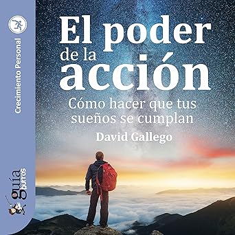 Audiolibro GuíaBurros: El poder de la acción: Cómo hacer que tus sueños se cumplan Gratis