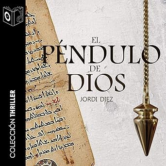 Audiolibro El pendulo de Dios Gratis