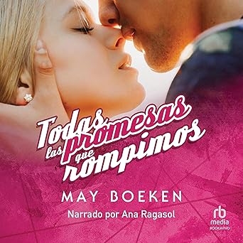 Audiolibro Todas las promesas que rompimos Gratis
