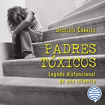 Audiolibro Padres tóxicos Gratis