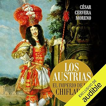 Audiolibro Los Austrias: El imperio de los chiflados Gratis