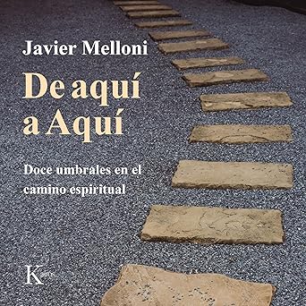 Audiolibro De Aquí a Aquí: Doce Umbrales en el Camino Espiritual Gratis