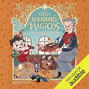 Audiolibro Los Rescatadores Mágicos y el cumpleaños del revés: Los Rescatadores Mágicos 2 Gratis