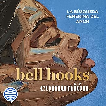 Audiolibro Comunión: La búsqueda femenina del amor Gratis