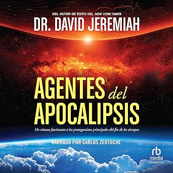 Audiolibro Agentes del Apocalipsis: Un vistazo fascinante a los protagonistas principales del fin de los tiempos Gratis