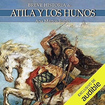 Audiolibro Breve historia de Atila y los hunos Gratis