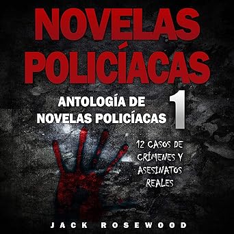 Audiolibro Novelas Policíacas: 12 Casos de Crímenes y Asesinatos Reales (Antología de Novelas Policíacas) Gratis