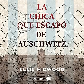 Audiolibro La chica que escapó de Auschwitz Gratis