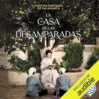 Audiolibro La casa de las desamparadas Gratis