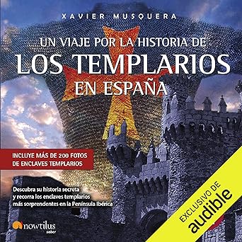 Audiolibro Un viaje por la historia de los templarios en España Gratis