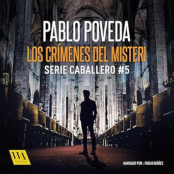 Audiolibro Los crímenes del Misteri: Gabriel Caballero 5 Gratis