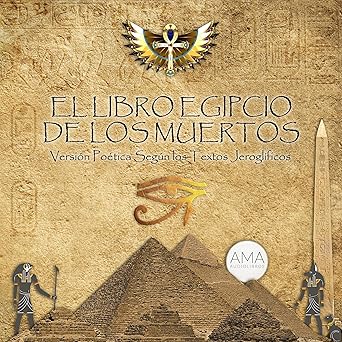 Audiolibro El Libro Egipcio de los Muertos: Versión Poética Según los Textos Jeroglíficos Gratis